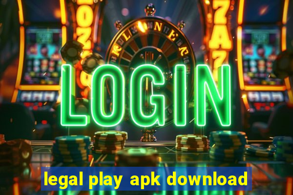 legal play apk download